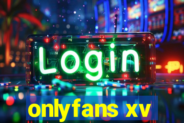 onlyfans xv